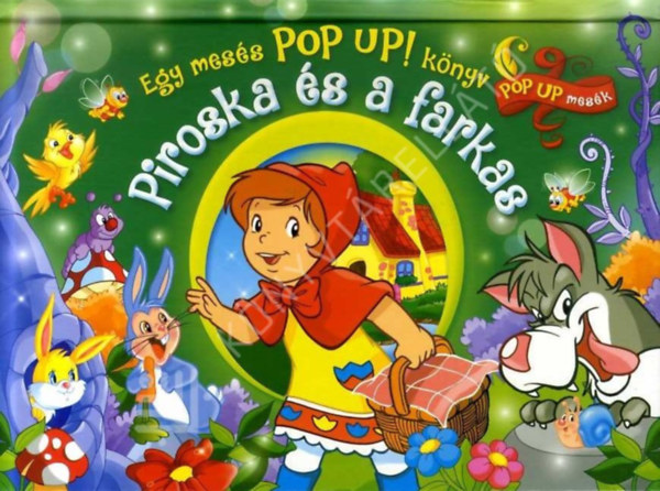 Claudio Cernuschi - Piroska �s a farkas - Pop up! k�nyv