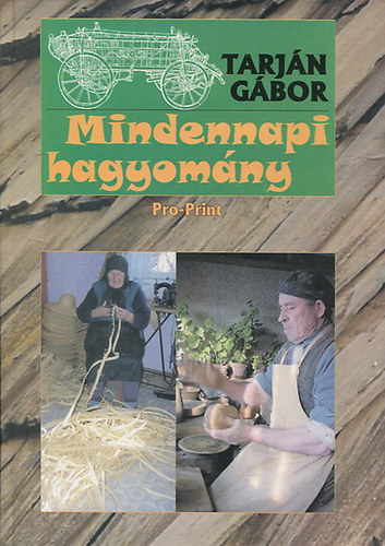 Tarjn Gbor - Mindennapi hagyomny