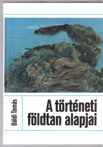 B�ldi Tam�s - A t�rt�neti f�ldtan alapjai