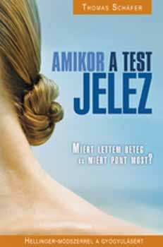 Thomas Schäfer - Amikor a test jelez