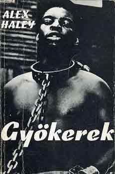 Alex Haley - Gy�kerek