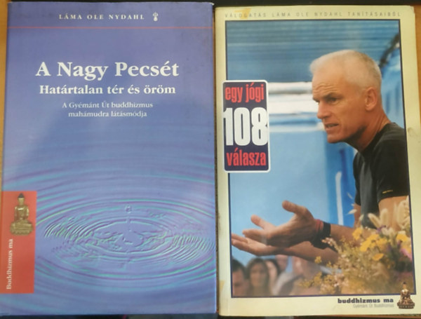 Láma Ole Nydahl - 2 db Láma Ole Nydahl: Egy jógi 108 válasza + A nagy pecsét (Határtalan tér és öröm)