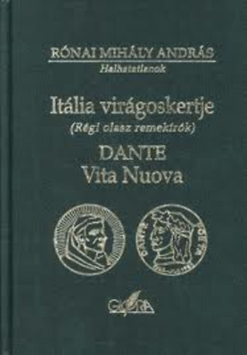 Rnai Mihly Andrs - Itlia virgoskertje (Rgi olasz remekrk)- Dante: Vita Nuova