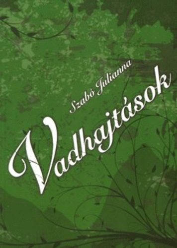 Szab Julianna - Vadhajtsok