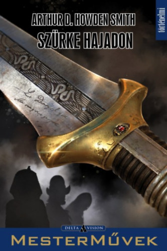 Arthur D. Howden Smith - Szürke Hajadon