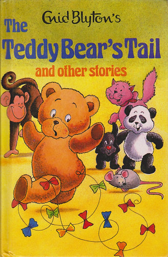 Erin Blytons - The Teddy Bear's Tail and other stories
