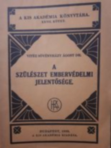 A szülészet embervédelmi jelentősége