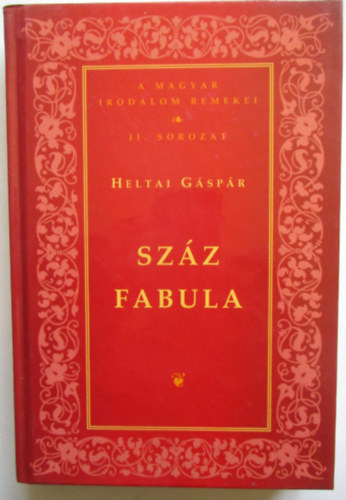 Heltai Gáspár - Száz fabula