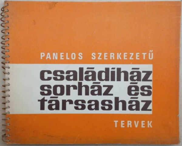 Legny Zoltn  (szerk.) - Panelos szerkezet csaldihz, sorhz s trsashz tervek