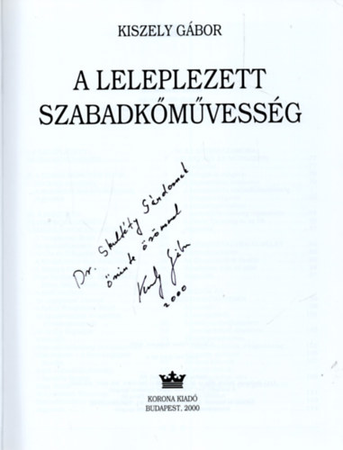 Kiszely Gbor - A leleplezett szabadkmvessg