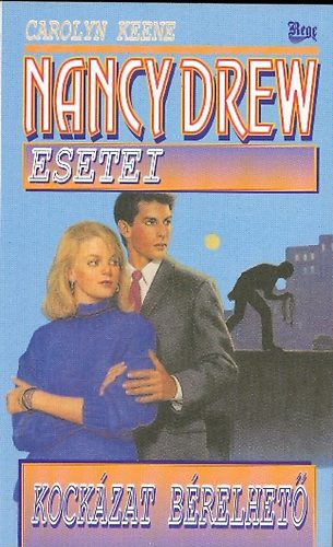 Carolyn Keene - Nancy Drew esetei: Kock�zat b�relhet�