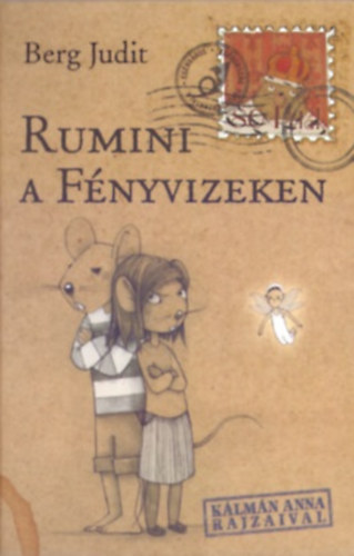 Berg Judit - Rumini a Fényvizeken
