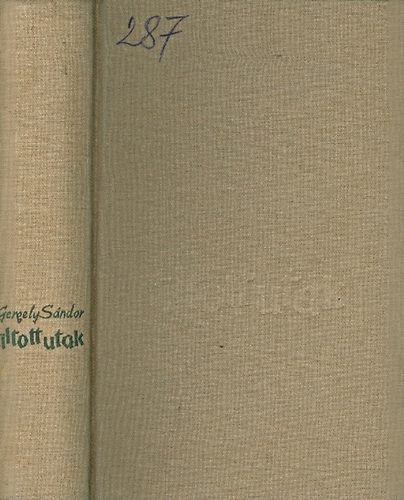 Gergely Sándor - Tiltott utak