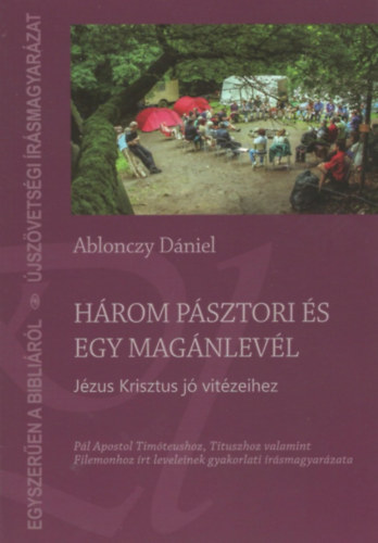 H�rom p�sztori �s egy mag�nlev�l J�zus Krisztus j� vit�zeihez