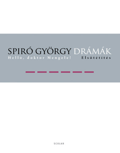 Spiró György - Drámák VI.