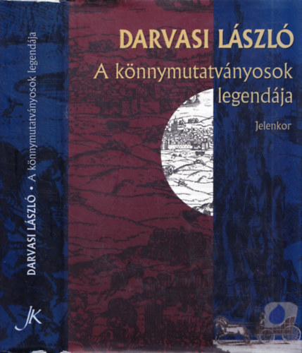 Darvasi L�szl� - A k�nnymutatv�nyosok legend�ja
