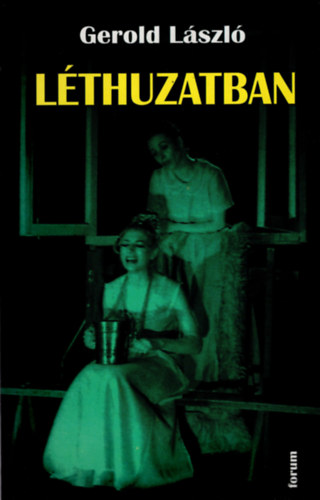 Gerold L�szl� - L�thuzatban