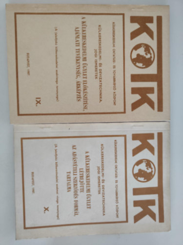 KOTK - A k�lkereskedelmi �gylet el�k�sz�t�se, aj�nlati tev�kenys�g, �rk�pz�s + A k�lkereskedelmi �gylet l�trej�tte,az ad�sv�teli szerz�d�s form�i (K�lkereskedelmi- �s devizatechnika jogi ismeretek IX-X.)