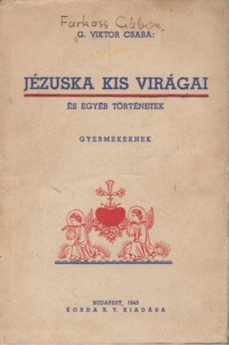 Jézuska kis virágai és egyéb történetek gyermekeknek