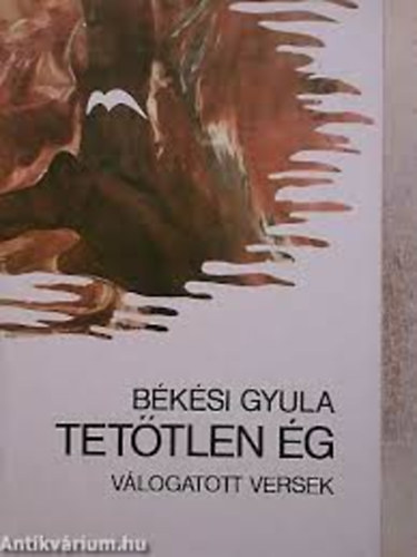 B�k�si Gyula - Tet�tlen �g