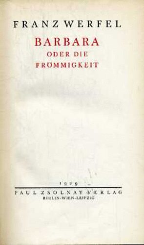 Franz Werfel - Barbara oder die Fr�mmigkeit