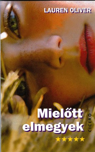 Lauren Oliver - Mielőtt elmegyek