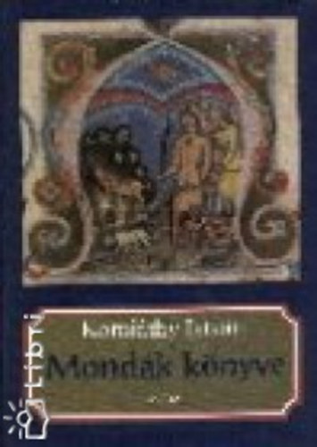 Komjthy Istvn - Mondk knyve