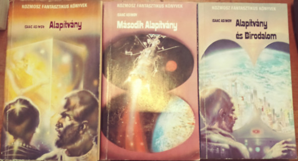Isaac Asimov - Alap�tv�ny I-III. - Alap�tv�ny + M�sodik Alap�tv�ny + Alap�tv�ny �s Birodalom