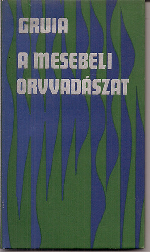 Bazil Gruia - A mesebeli orvvadászat