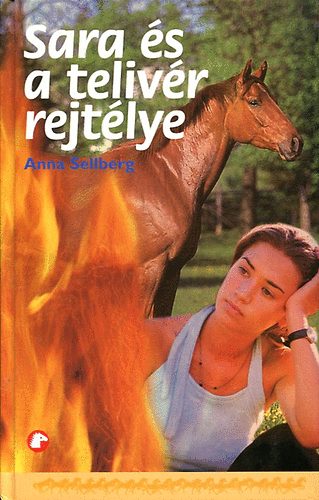 Anna Sellberg - Sara �s a teliv�r rejt�lye (PonyClub)