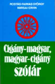 Rost�s-Farkas Gy�rgy; Karsai Ervin - Cig�ny-magyar, magyar-cig�ny sz�t�r