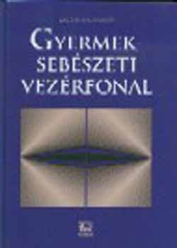 Dr. Pint�r Andr�s - Gyermekseb�szeti vez�rfonal