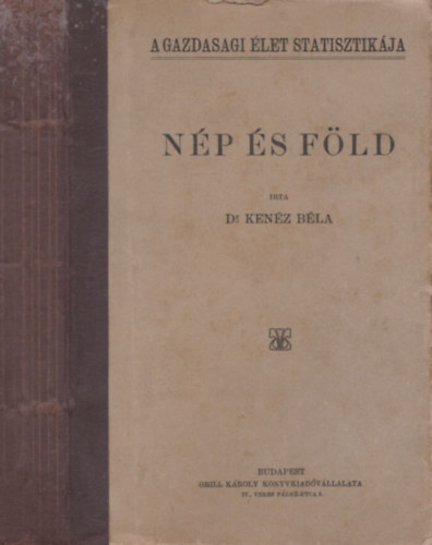 Ken�z B�la dr. - N�p �s f�ld (A Gazdas�gi �let statisztik�ja)