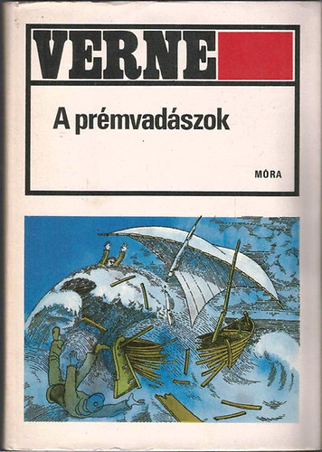Verne Gyula - A pr�mvad�szok