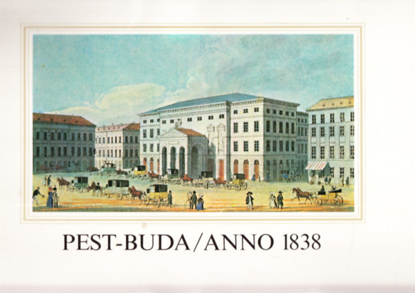 Pest-Buda/Anno 1838
