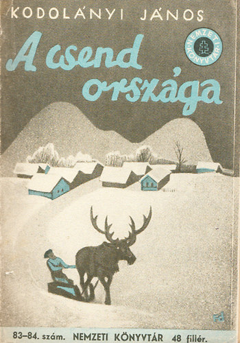 Kodolányi János - A csend országa (Nemzeti Könyvtár)