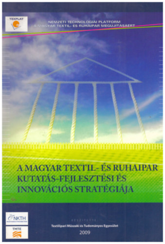 A magyar textil- s ruhaipar kutats-fejlesztsi s innovcis stratgija