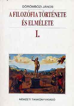 D�r�mb�zi J�nos - A filoz�fia t�rt�nete �s elm�lete I-II.