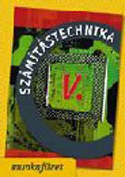 Feny�s Zolt�n; F.n� Kircsi A. - Sz�m�t�stechnika V. - munkaf�zet 9. oszt�lynak