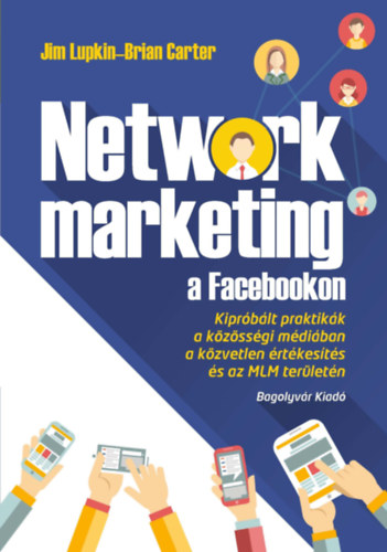 Brian Carter; Jim Lupkin - Network marketing a Facebookon