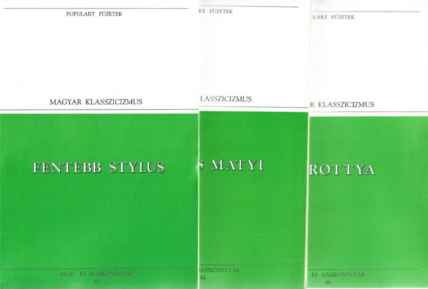 3 db Populart Füzetek, Fentebb Stylus, Lúdas Matyi, Dorottya