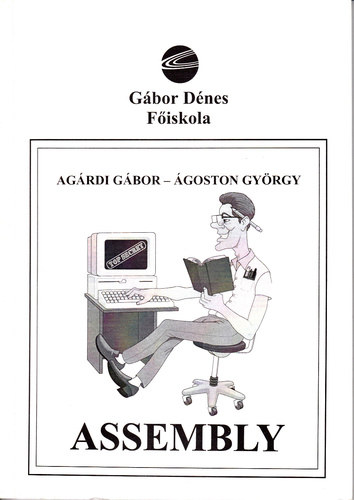 Agárdi Gábor, Ágoston György - Assembly