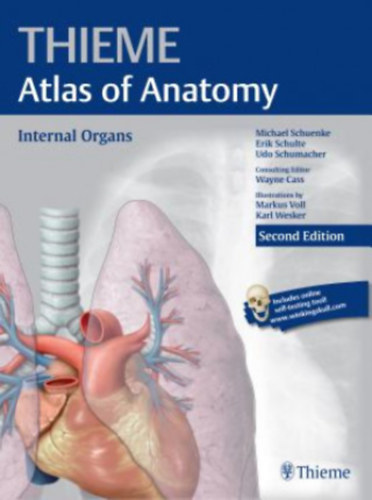 Michael Schuenke -Erik Schulte -Udo Schumacher -Lawrence M Ross -Edward D Lamperti- Markus Voll - Atlas of Anatomy -  Internal Organs - Second edition (Bels� szervek)