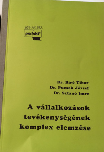 dr. Kresalek Pter Br Tibor-dr. Pucsek Jzsef-dr. Sztan Imre - A vllalkozsok tevkenysgnek komplex elemzse