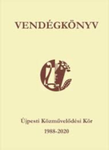 Vendégkönyv - Újpesti Közművelődési Kör 1988-2020
