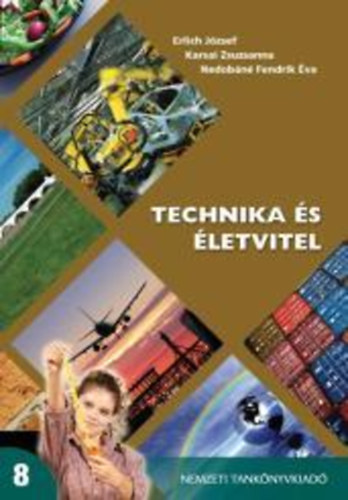 Erlich J.; Karsai Zs.; Nedob�n� Fendrik �. - Technika �s �letvitel 8.
