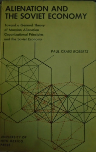 Paul Craig Roberts - Alienation and the soviet economy