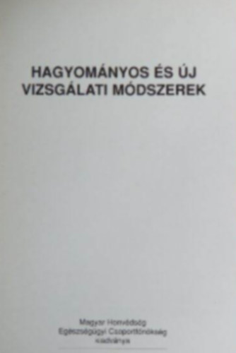 Bach Katalin Dr Zana Katalin Dr - Hagyom�nyos �s �j vizsg�lati m�dszerek - megel�z�s, felismer�s, rehabilit�l�s