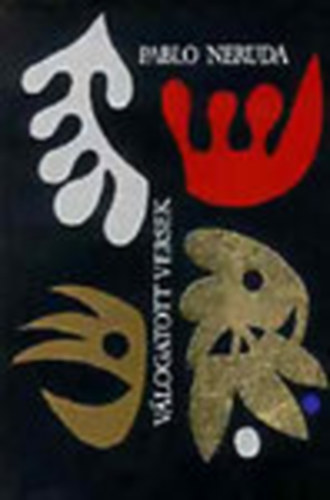 Pablo Neruda - Válogatott versek (Neruda) - számozott