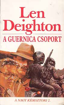 Len Deighton - A Guernica csoport